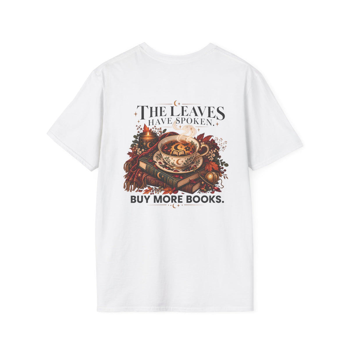 The Leaves Have Spoken Tee