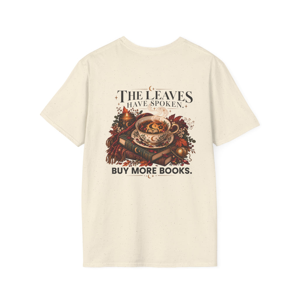 The Leaves Have Spoken Tee