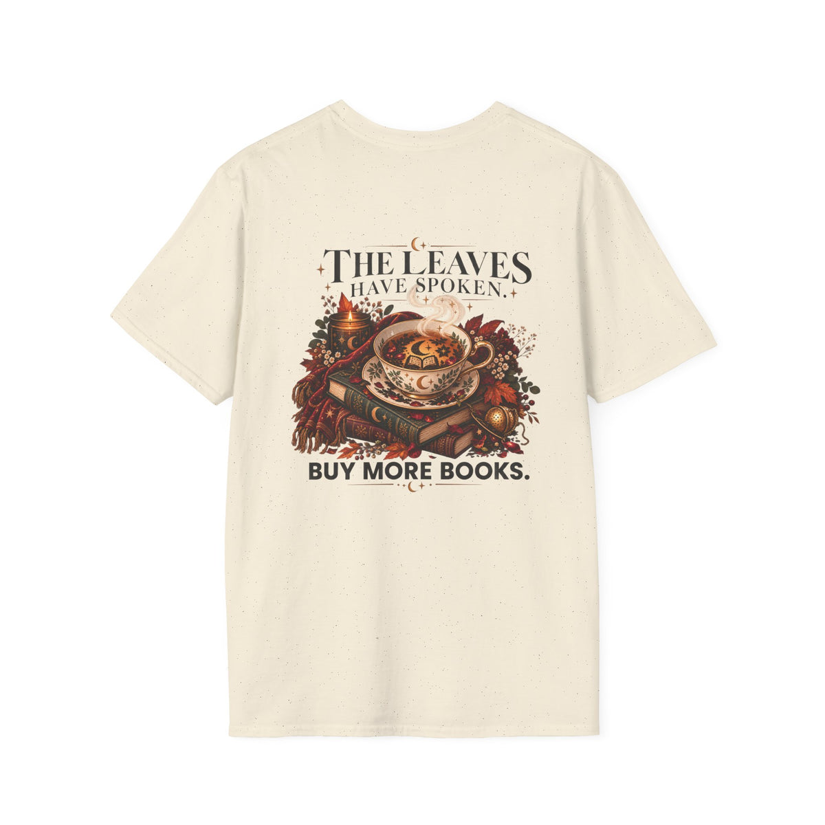 The Leaves Have Spoken Tee