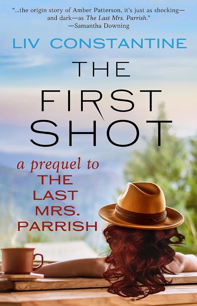 The First Shot - A Prequel to The Last Mrs. Parrish cover image