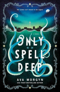 Only Spell Deep: A Novel cover image