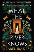What the River Knows: A Novel (Secrets of the Nile, 1) cover image