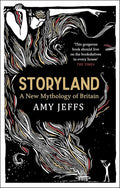 Storyland: A New Mythology of Britain cover image