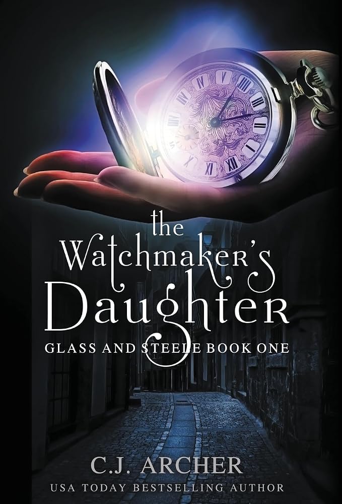 The Watchmaker's Daughter (Glass and Steele) cover image