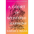A Court of Splintered Harmony by Sarah J. Maas book cover